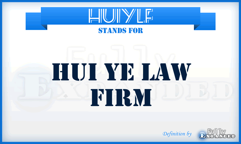 HUIYLF - HUI Ye Law Firm