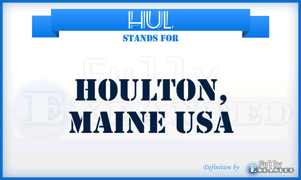 HUL - Houlton, Maine USA