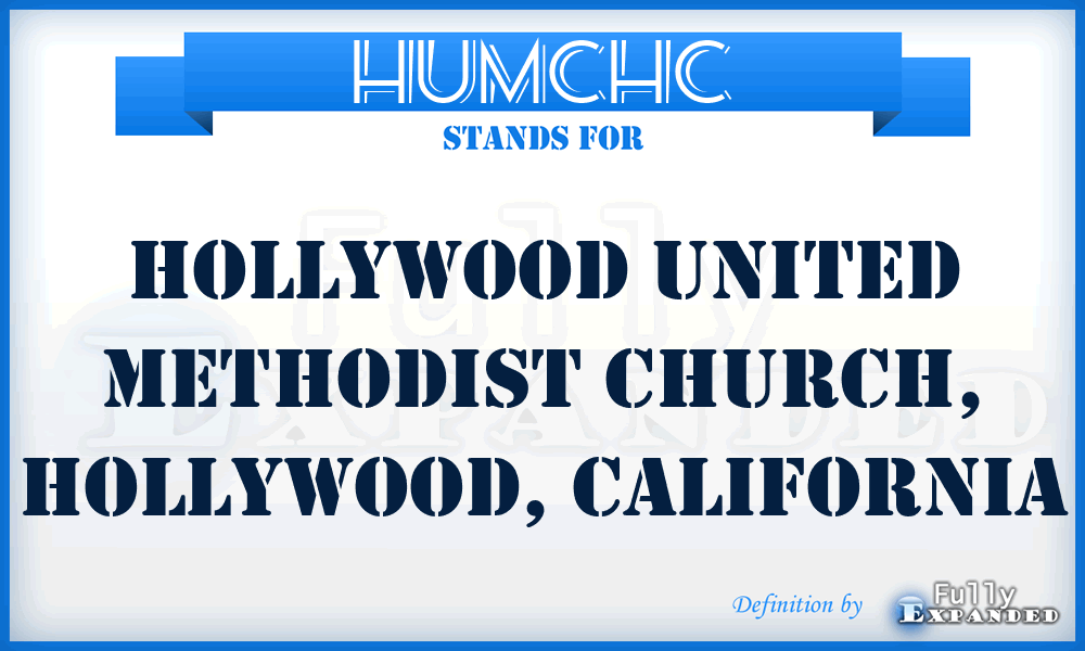 HUMCHC - Hollywood United Methodist Church, Hollywood, California