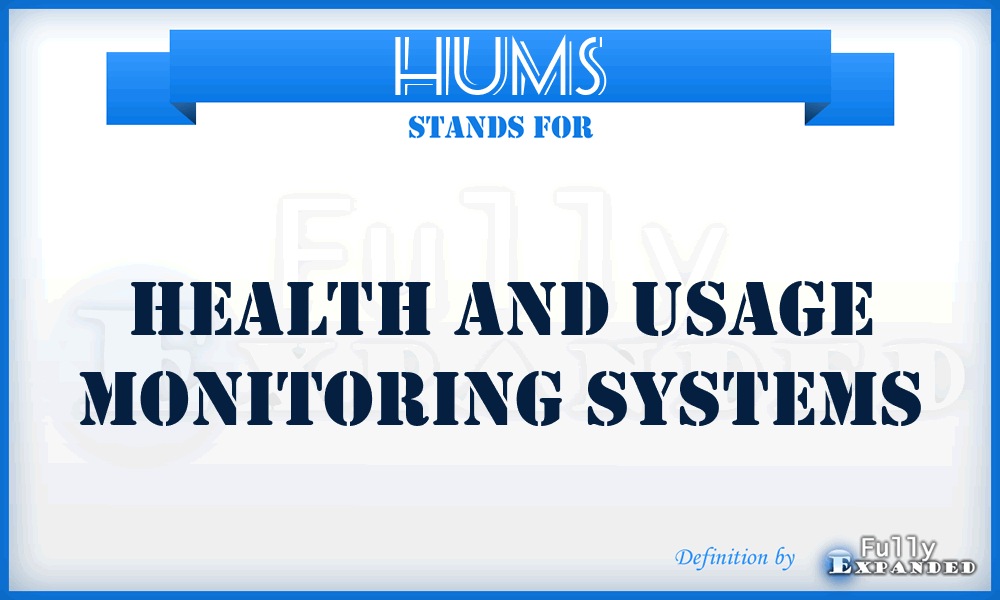 HUMS - Health and Usage Monitoring Systems