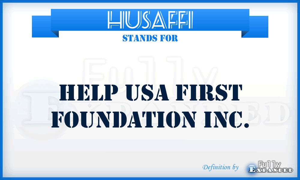 HUSAFFI - Help USA First Foundation Inc.