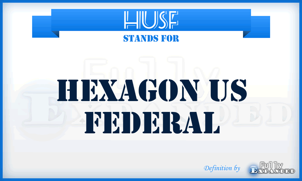 HUSF - Hexagon US Federal