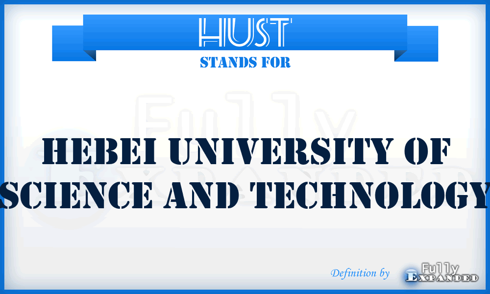 HUST - Hebei University of Science and Technology