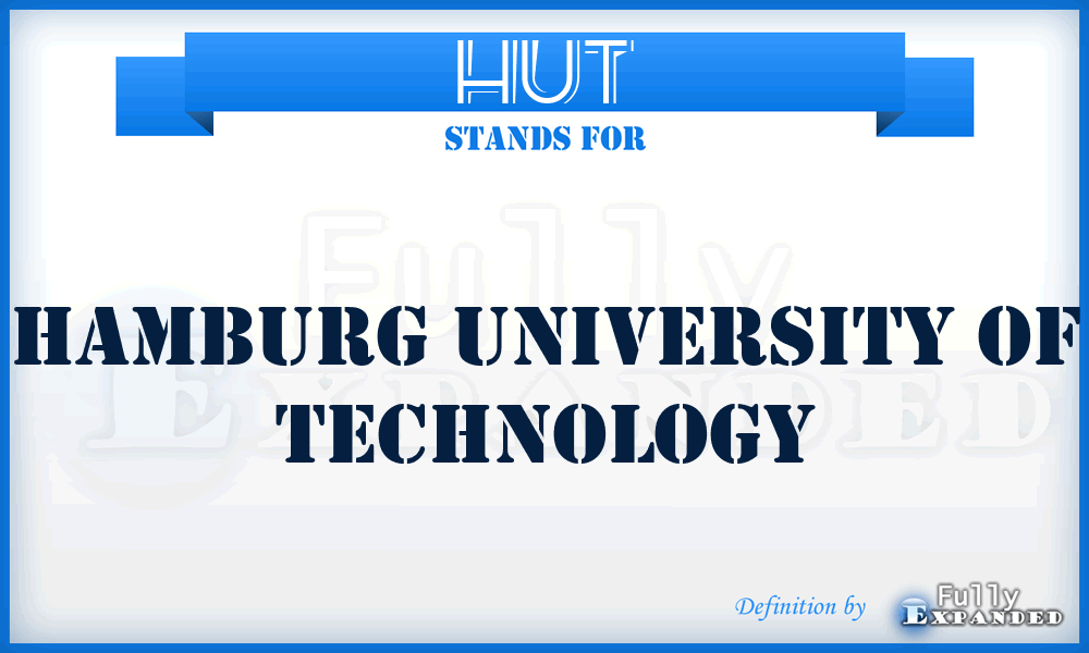HUT - Hamburg University of Technology