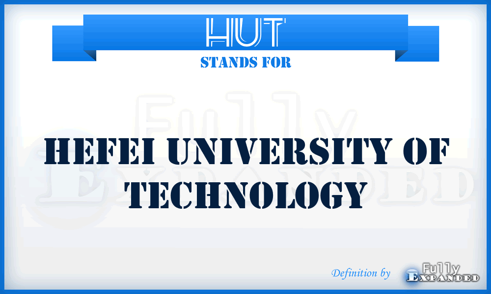 HUT - Hefei University of Technology