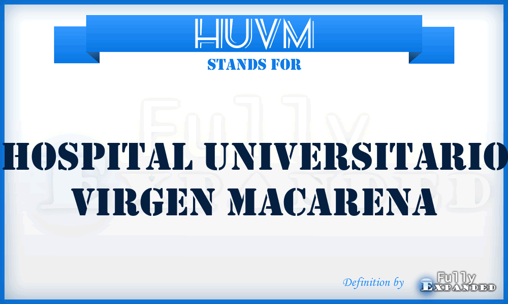 HUVM - Hospital Universitario Virgen Macarena