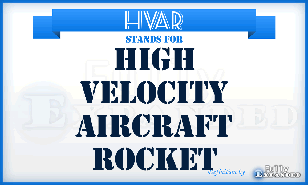 HVAR - High Velocity Aircraft Rocket