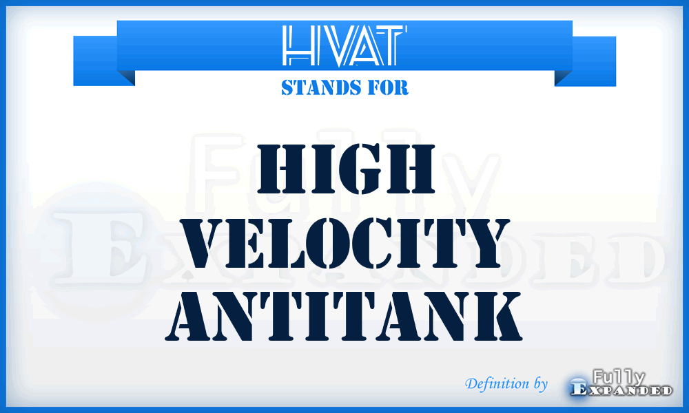 HVAT - High Velocity Antitank