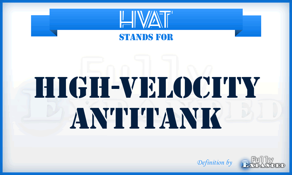 HVAT - high-velocity antitank