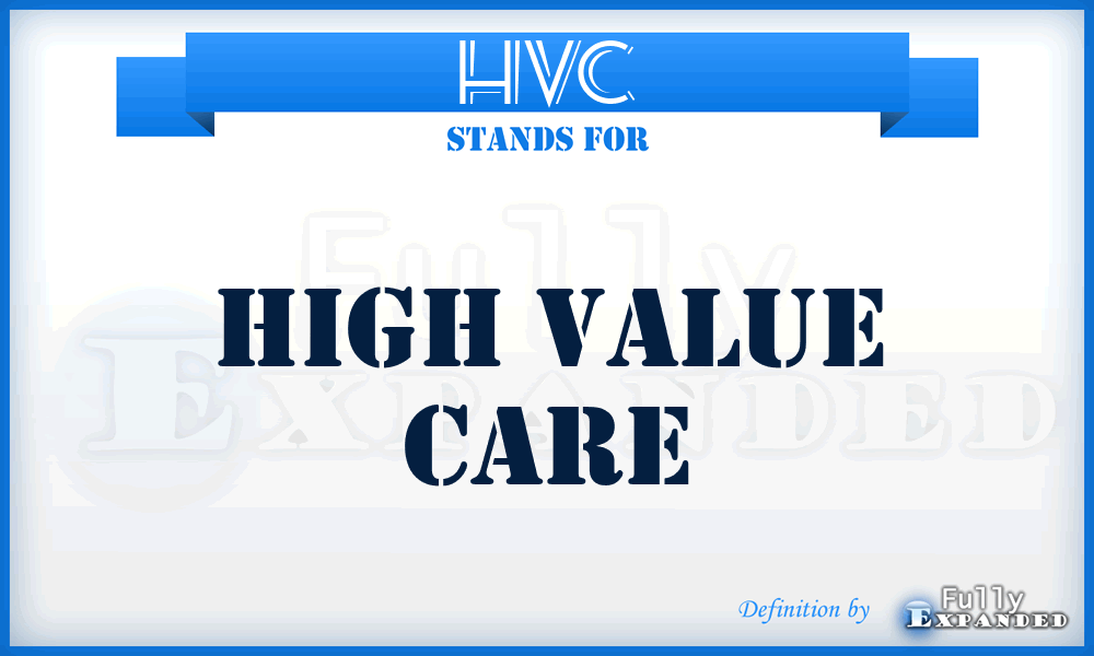 HVC - High Value Care