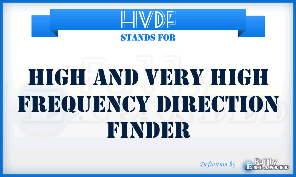 HVDF - high and very high frequency direction finder