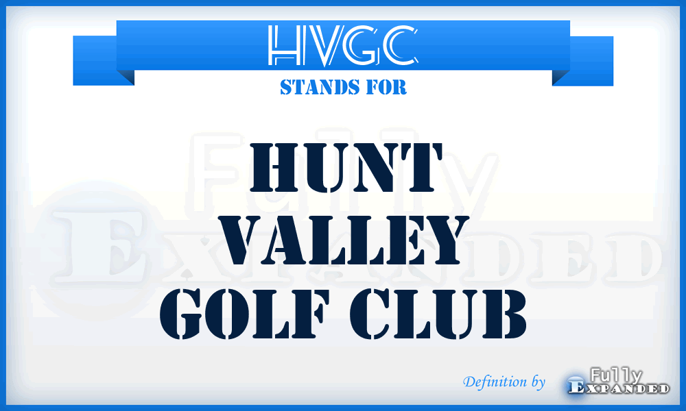 HVGC - Hunt Valley Golf Club