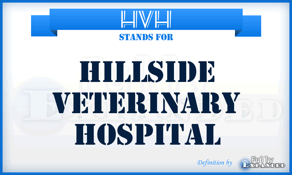 HVH - Hillside Veterinary Hospital