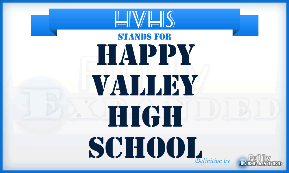 HVHS - Happy Valley High School