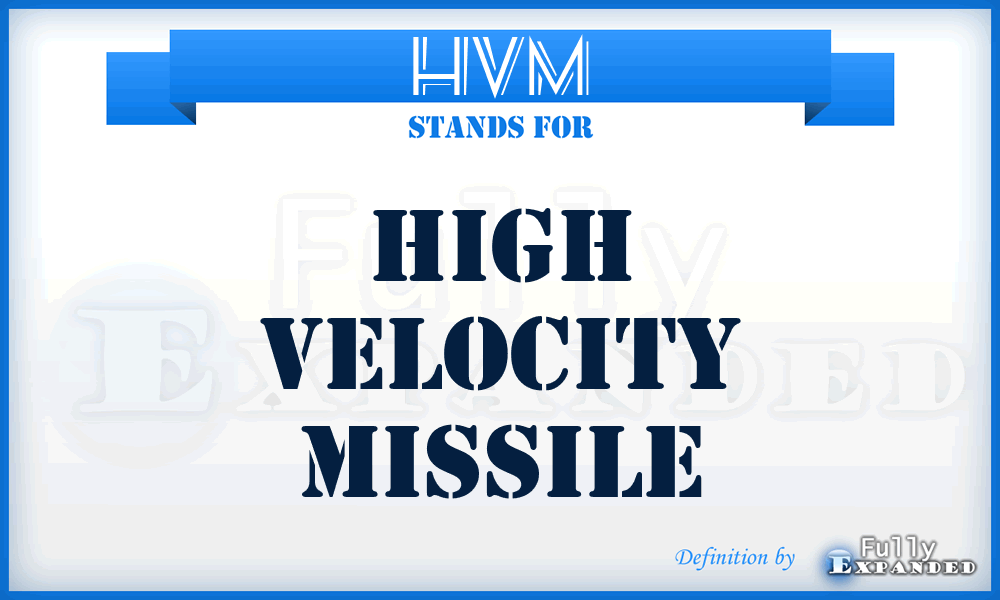 HVM - High Velocity Missile