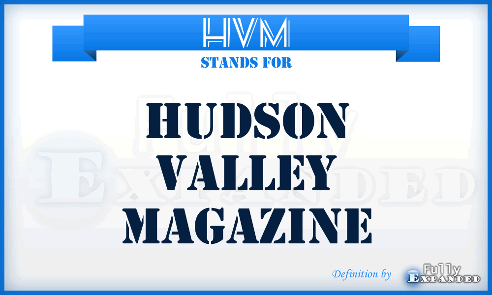 HVM - Hudson Valley Magazine