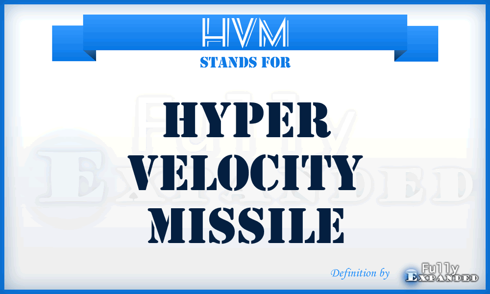 HVM - Hyper Velocity Missile