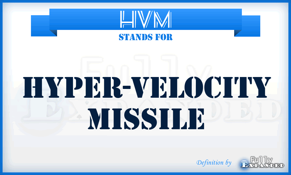 HVM - hyper-velocity missile