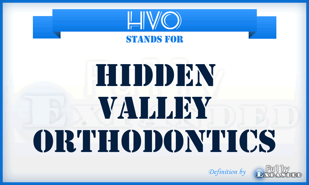 HVO - Hidden Valley Orthodontics