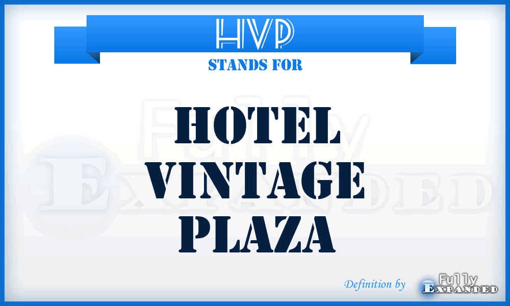 HVP - Hotel Vintage Plaza