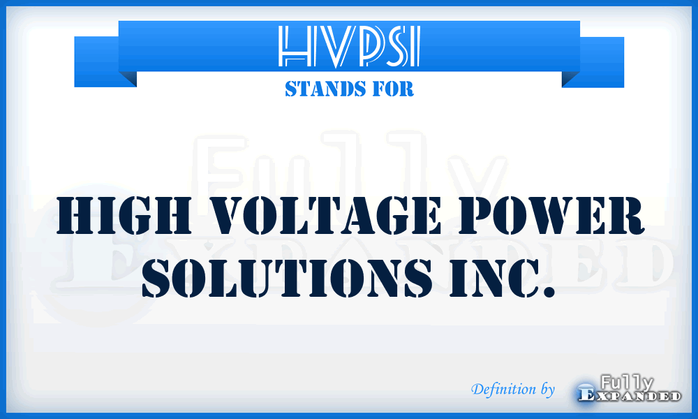 HVPSI - High Voltage Power Solutions Inc.