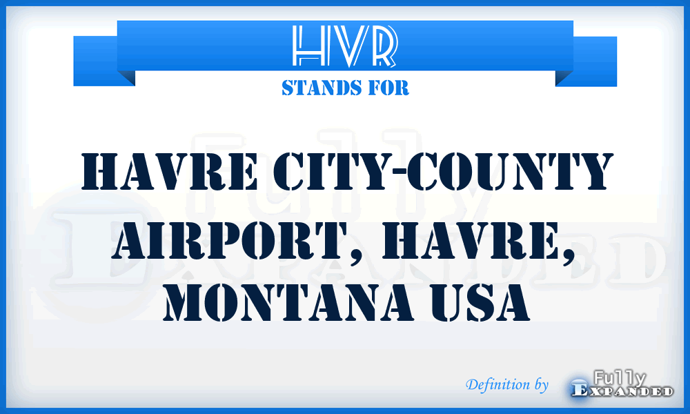 HVR - Havre City-County Airport, Havre, Montana USA