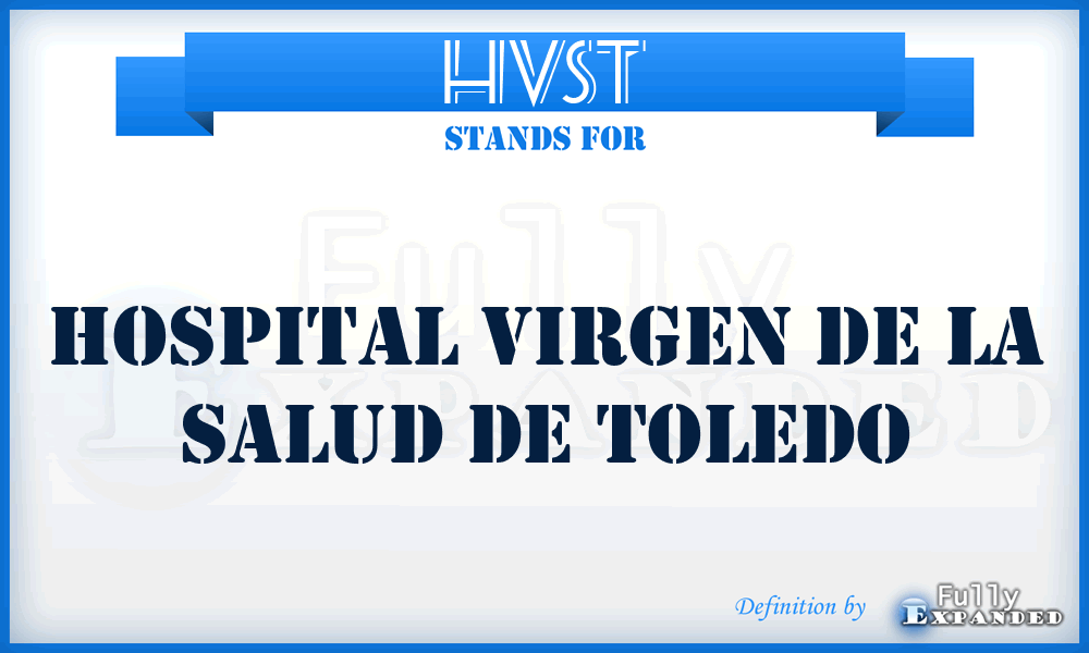 HVST - Hospital Virgen de la Salud de Toledo