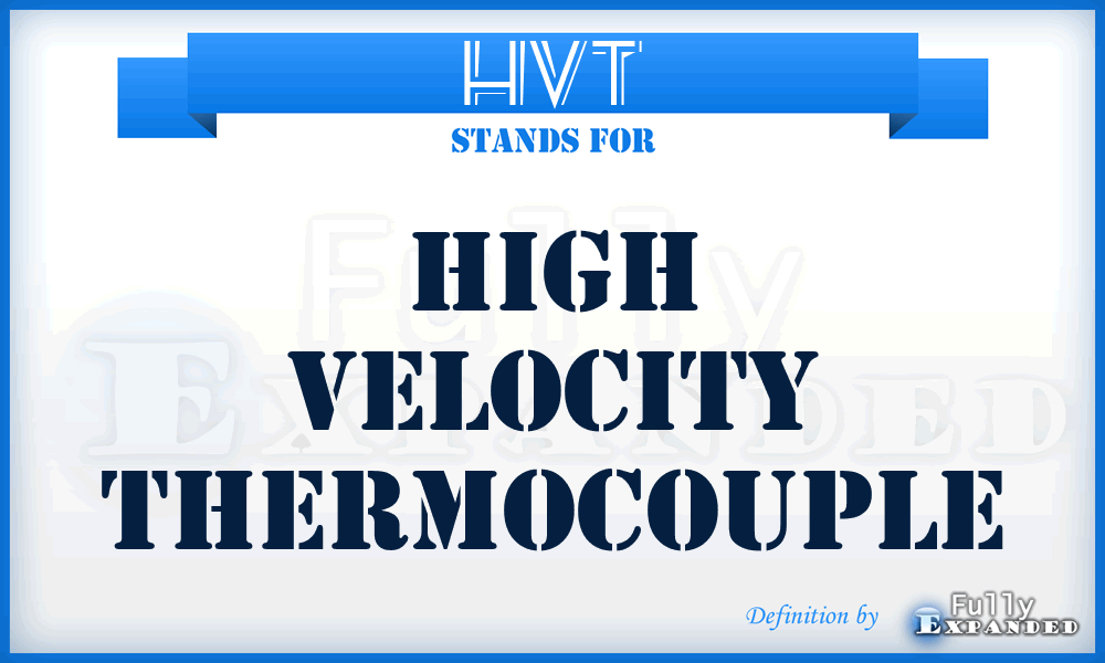 HVT - High Velocity Thermocouple