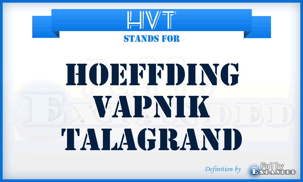 HVT - Hoeffding Vapnik Talagrand