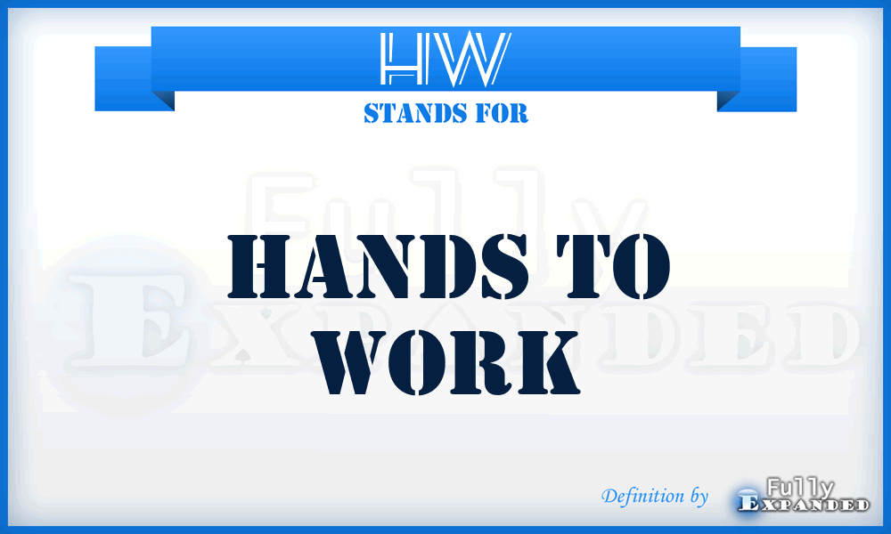 HW - Hands to Work
