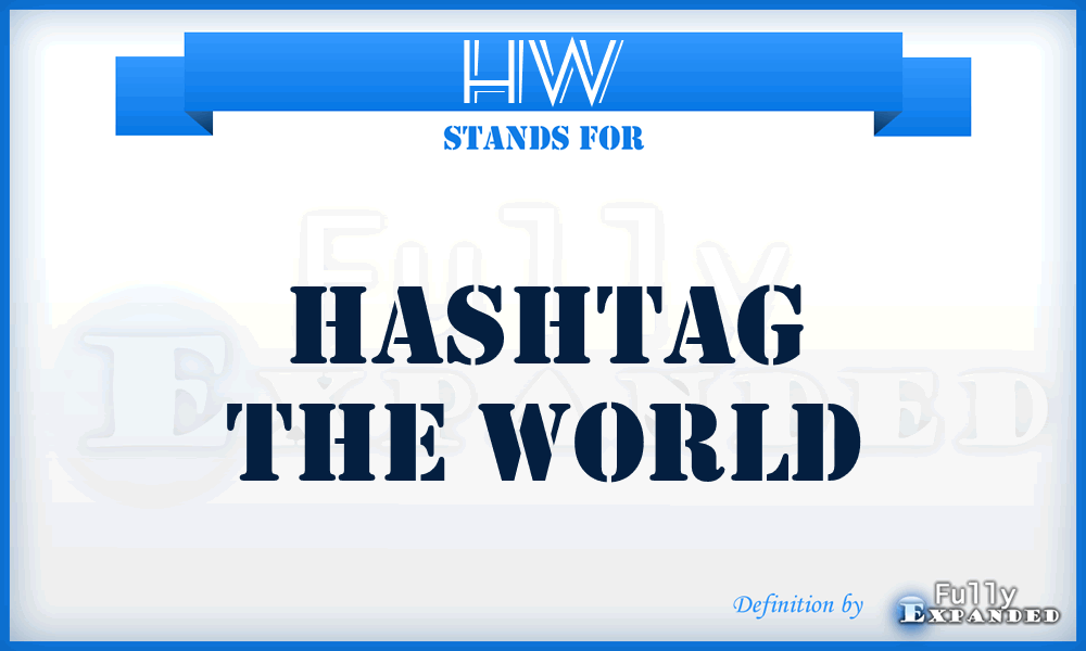 HW - Hashtag the World