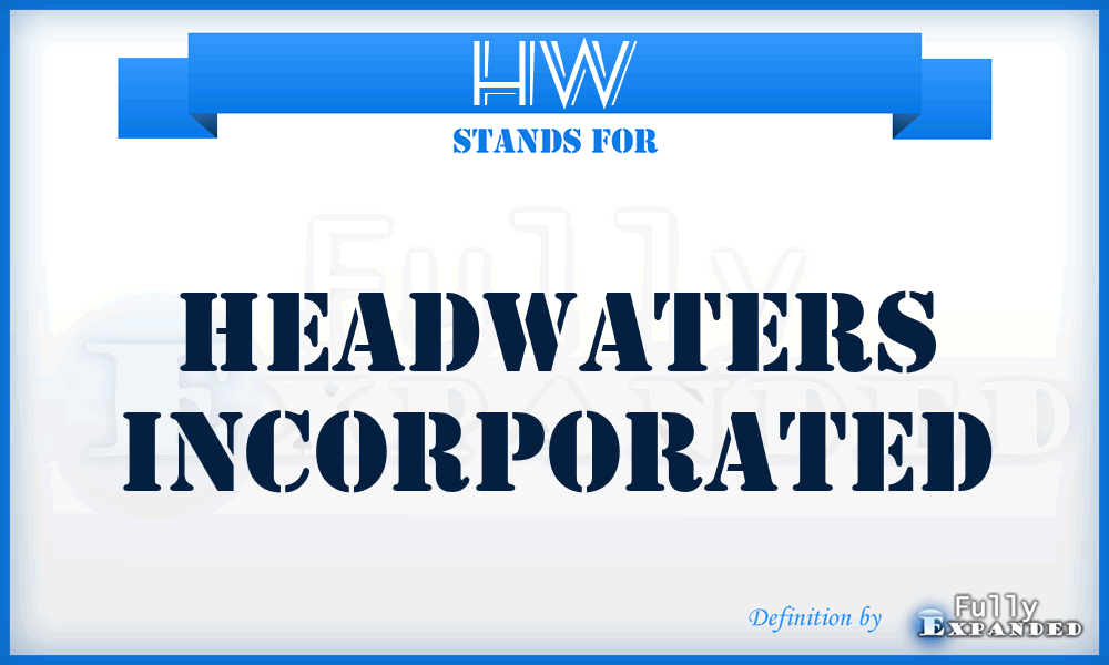 HW - Headwaters Incorporated