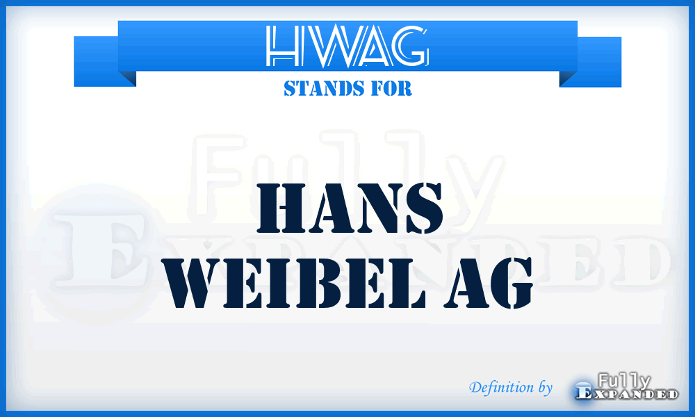 HWAG - Hans Weibel AG