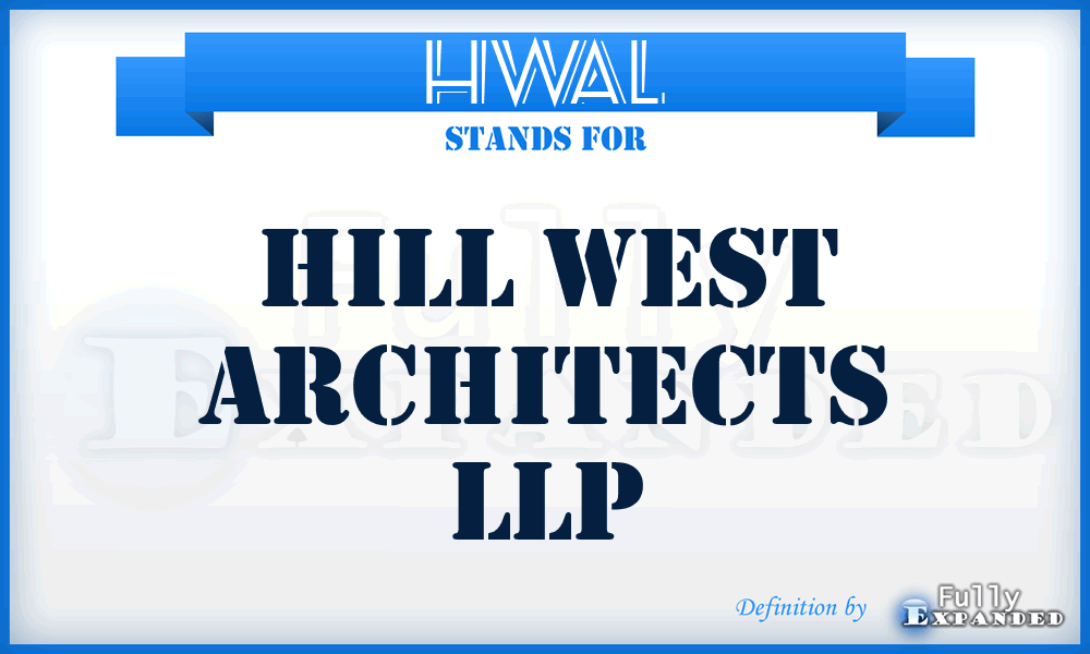 HWAL - Hill West Architects LLP