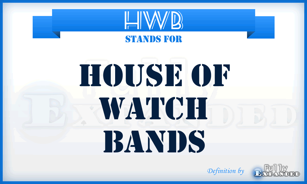 HWB - House of Watch Bands