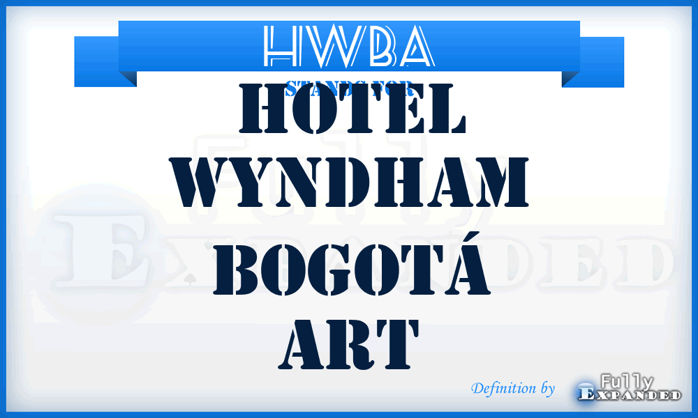 HWBA - Hotel Wyndham Bogotá Art