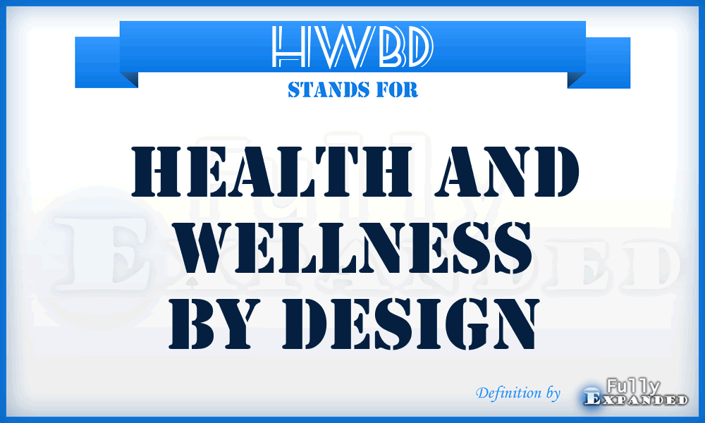 HWBD - Health and Wellness By Design