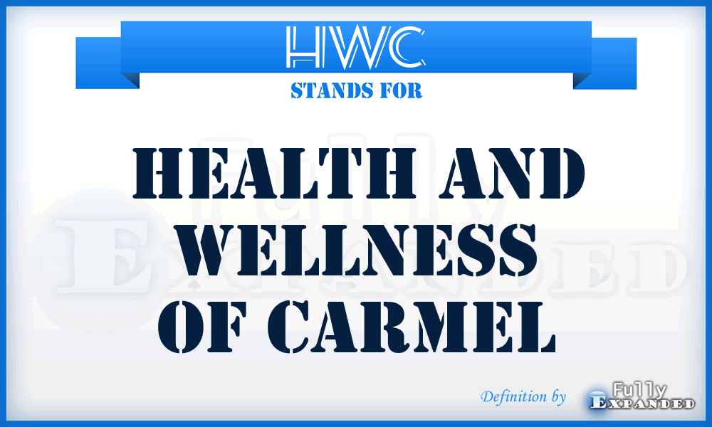 HWC - Health and Wellness of Carmel