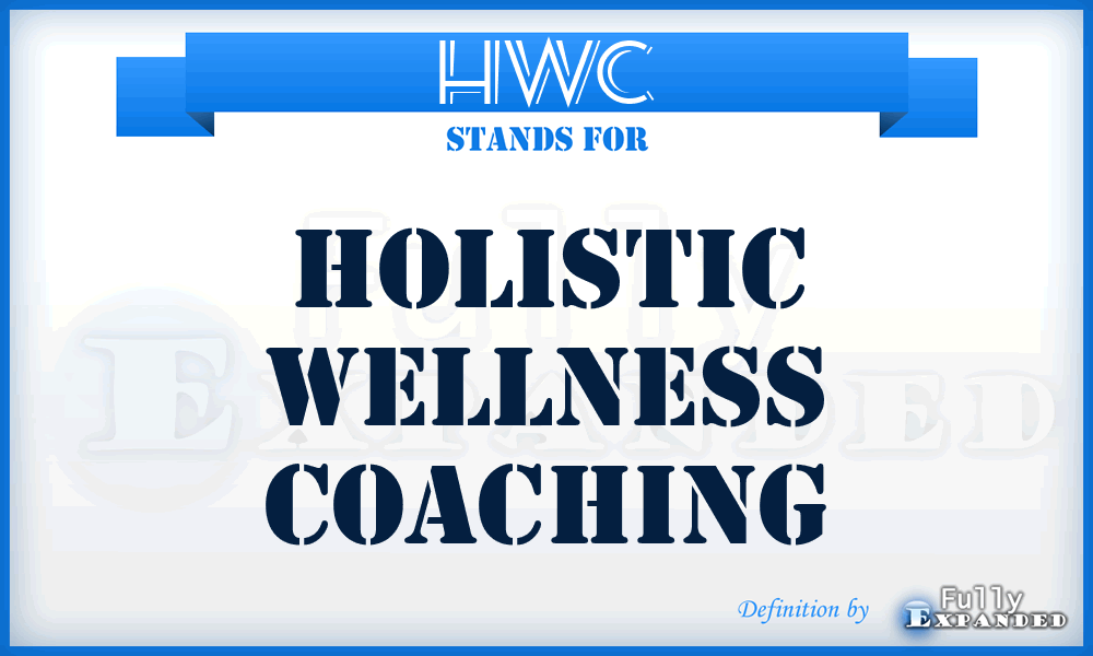 HWC - Holistic Wellness Coaching