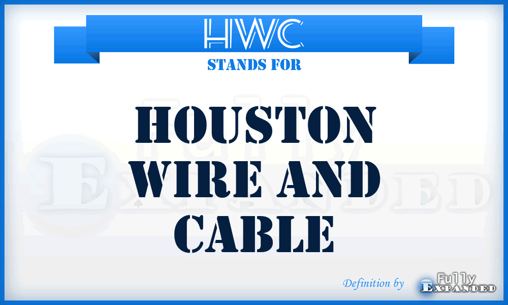 HWC - Houston Wire and Cable