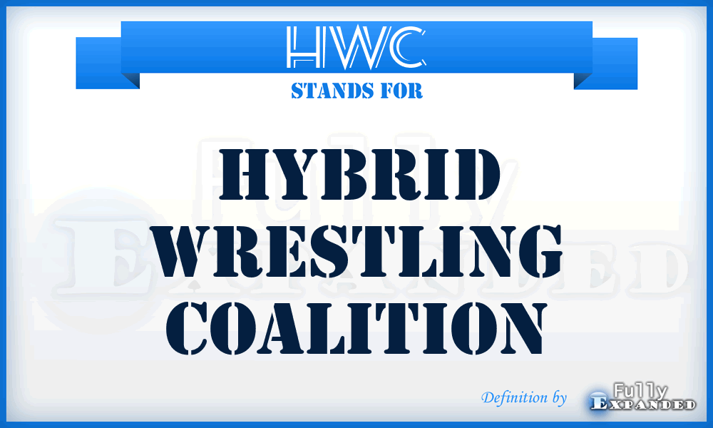 HWC - Hybrid Wrestling Coalition