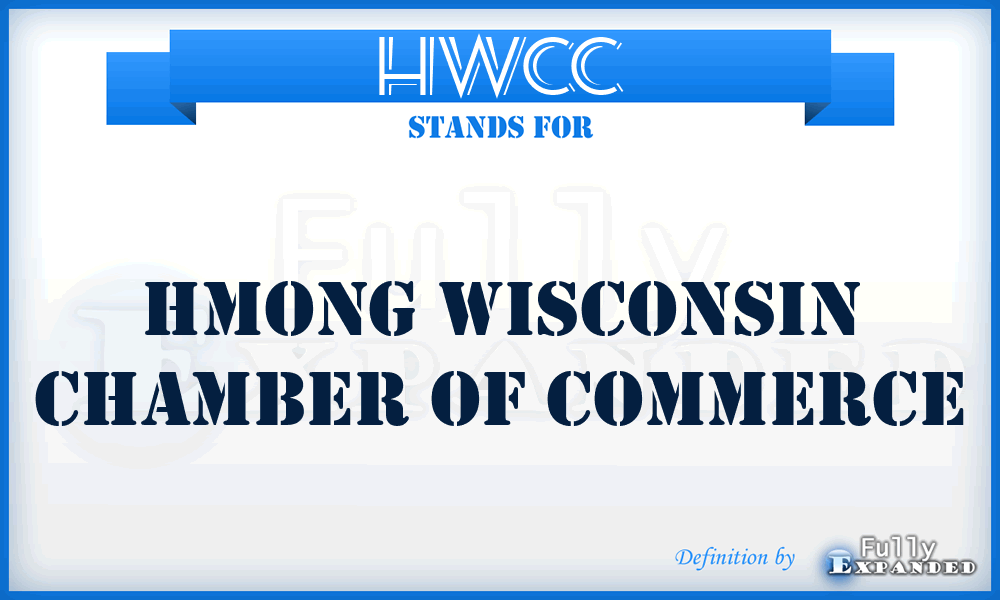 HWCC - Hmong Wisconsin Chamber of Commerce