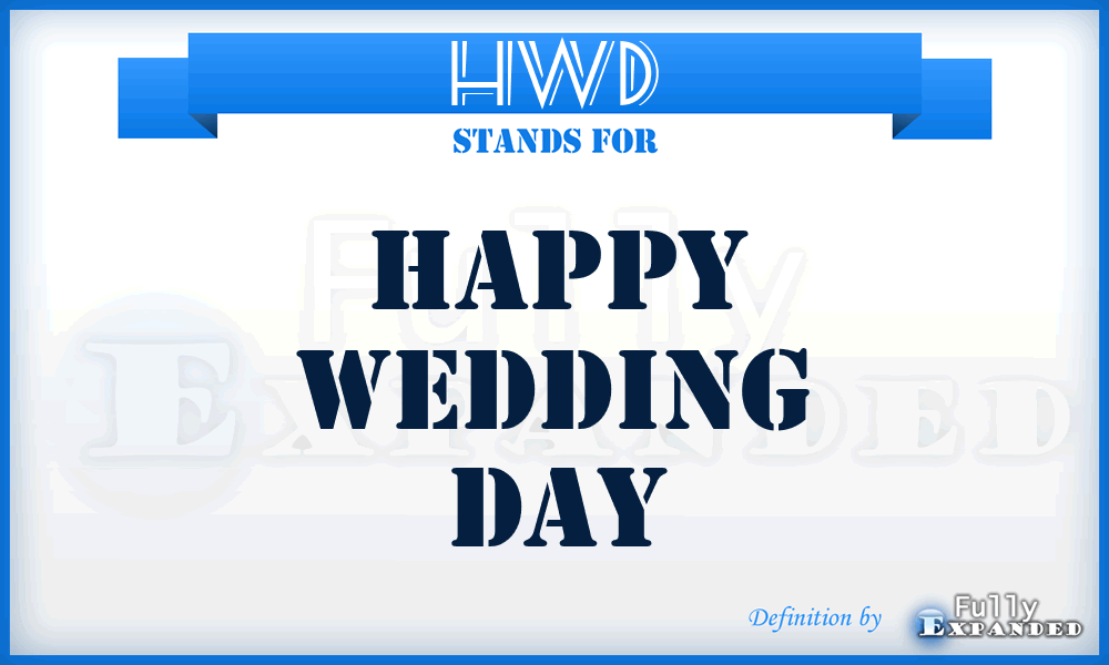 HWD - Happy Wedding Day