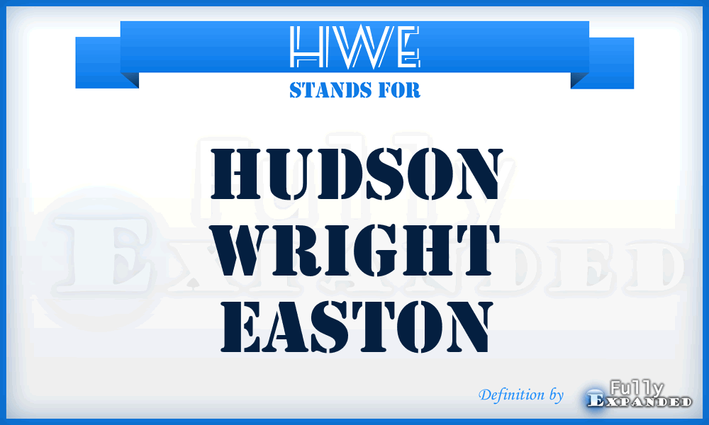 HWE - Hudson Wright Easton