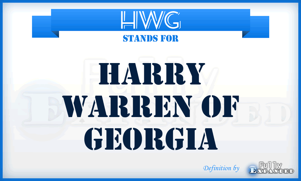 HWG - Harry Warren of Georgia