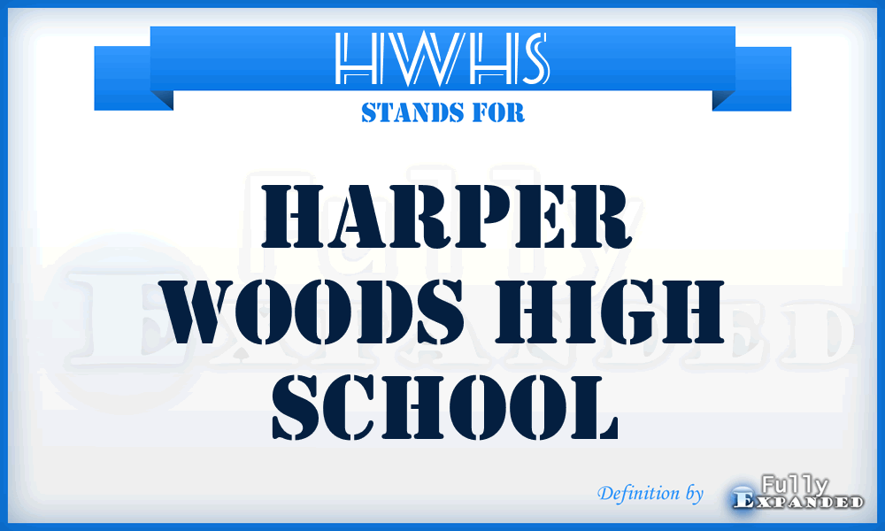 HWHS - Harper Woods High School