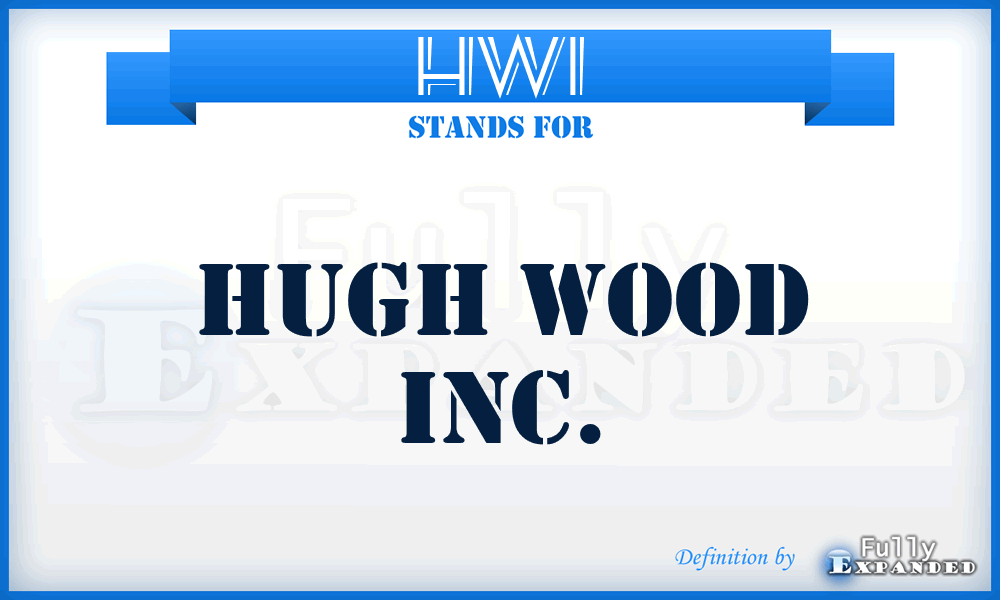 HWI - Hugh Wood Inc.