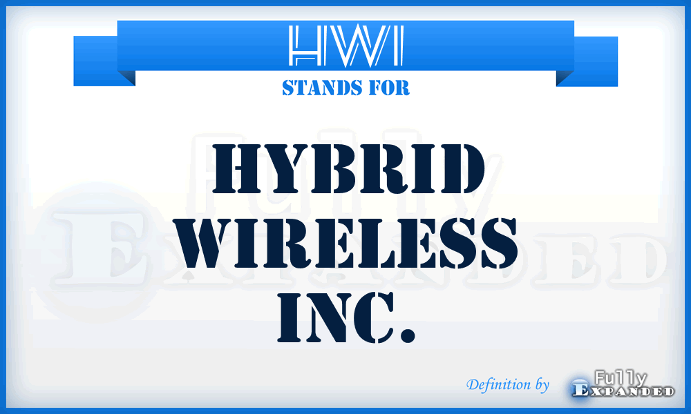 HWI - Hybrid Wireless Inc.