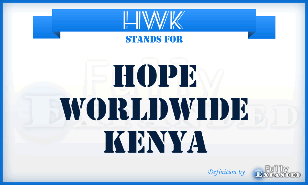 HWK - Hope Worldwide Kenya