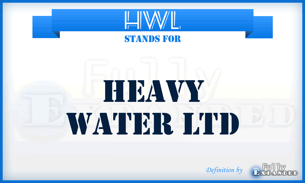 HWL - Heavy Water Ltd